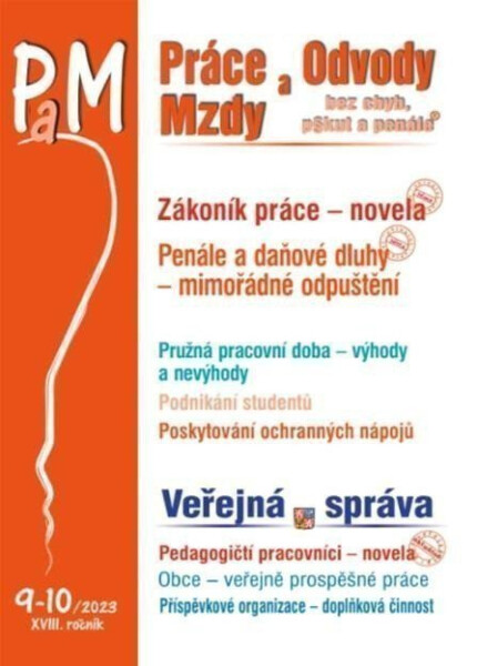 PaM 9-10/2023 Zákoník práce - novela - Ladislav Jouza; Eva Dandová; Jana Drexlerová; Olga Bičáková; Richard W. Fette...