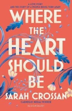 Where the Heart Should Be Sarah Crossan
