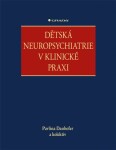 Dětská neuropsychiatrie v klinické praxi
