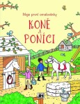 Koně a poníci - Moje první omalovánky - Kolektiv