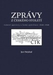 Zprávy českého století Jan Stejskal