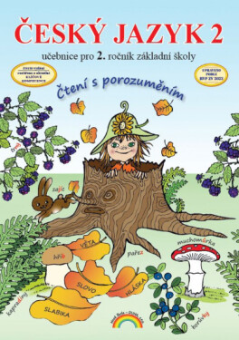 Český jazyk 2 – učebnice, Čtení s porozuměním, 4. vydání - kolektiv autorů