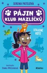 Pájin Klub mazlíčků: Utajené kotě - Serena Patelová