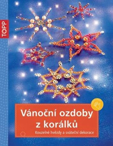 TOPP Vánoční ozdoby z korálků - Heidrun Röhr