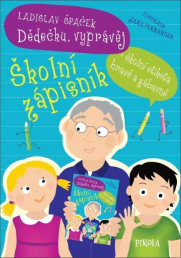 Dědečku, vyprávěj Školní zápisník