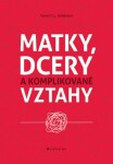 Matky, dcery komplikované vztahy Karen Anderson