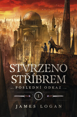 Stvrzeno stříbrem - Poslední odkaz 1 - James Logan