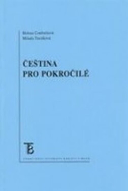 Čeština pro pokročilé (4. vydání) - Helena Confortiová