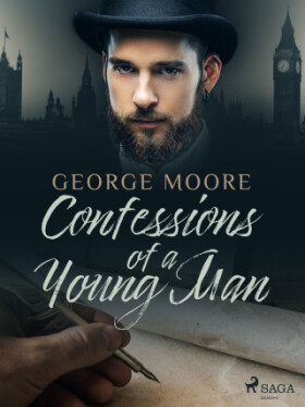 Confessions of a Young Man - George Moore - e-kniha