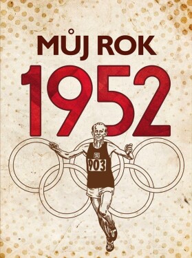 Můj rok 1952,