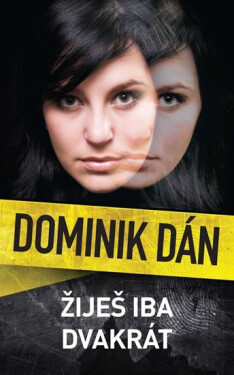 Žiješ iba dvakrát Dominik Dán