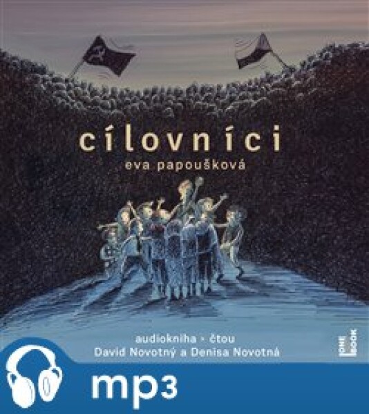 Cílovníci, mp3 - Eva Papoušková, Galina Miklínová