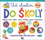 Už chodím do školy - Pracovní sešit pro školáky
