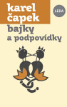 Bajky a podpovídky - Karel Čapek