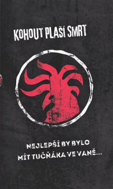 Nejlepší by bylo mít tučňáka ve vaně... Kohout plaší smrt