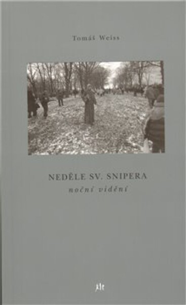 Neděle sv.Snipera Tomáš Weiss