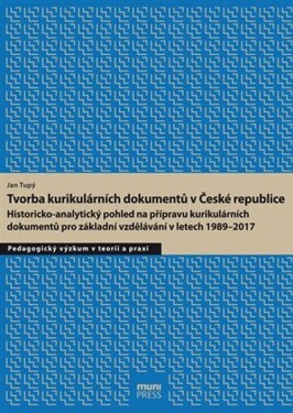 Tvorba kurikulárních dokumentů České republice: kurikulárních dokumentů