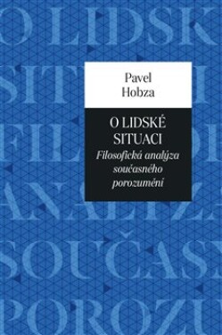 Lidské situaci Pavel Hobza