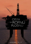 Cesta na ropnú plošinu