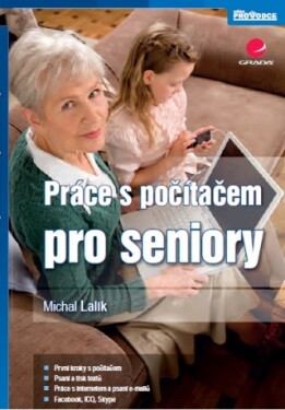 Práce s počítačem pro seniory - Michal Lalík - e-kniha
