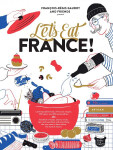 Let's Eat France! - Francois-Régis Gaudry