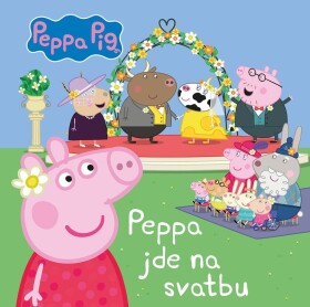 Peppa Pig Peppa jde na svatbu Kolektiv