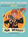 Potterovský průvodce: Ron Weasley - Joanne Kathleen Rowling