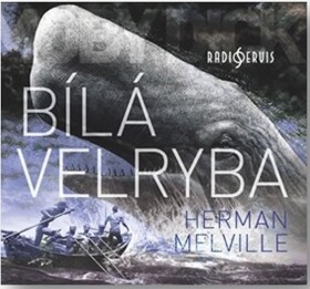 Bílá velryba Herman Melville