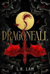 Dragonfall - L. R. Lam