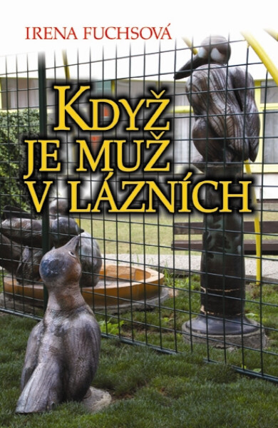 Když je muž v lázních - Irena Fuchsová