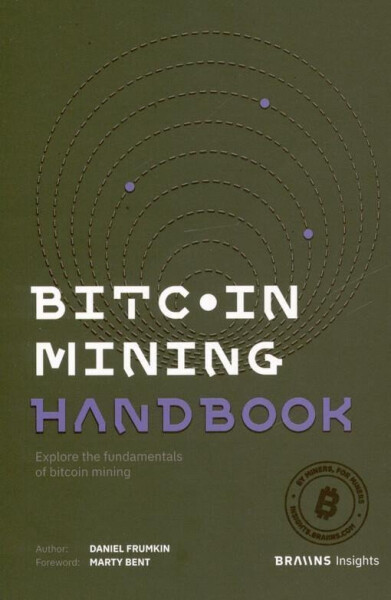 Bitcoin Mining Handbook - Daniel Frumkin