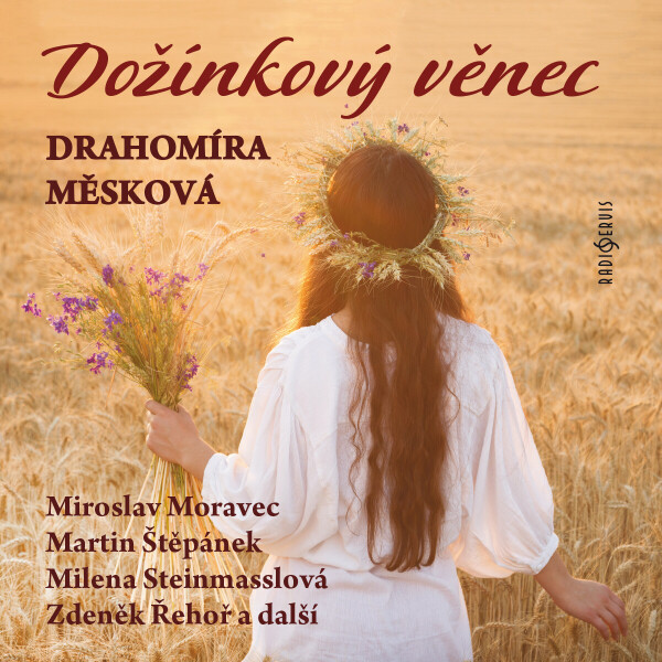 Dožínkový věnec - Drahomíra Měsková - audiokniha