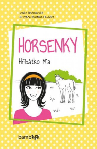 Horsenky - Lenka Rožnovská, Martina Pavlová