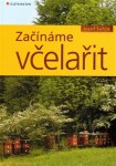 Začínáme včelařit Josef Šefčík