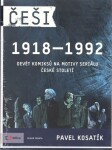 Češi 1918 - 1992 - Pavel Kosatík, Karel Jerie, Dan Černý, Jiří Husák, Vojtěch Mašek, Vojtěch Šeda, Ticho762, Štěpánka Jislová, Karel Osoha, Marek Rube