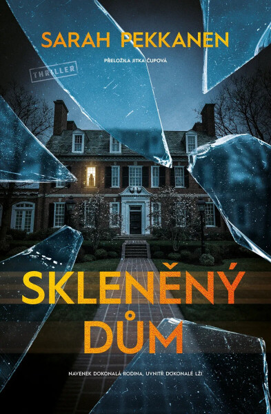 Skleněný dům - Sarah Pekkanen