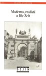 Moderna, realisté Die Zeit Vratislav Doubek