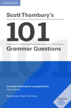 Scott Thornbury´s 101 Grammar Questions - Scott Thornbury