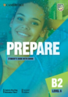 Prepare 6/B2 Student´s Book with eBook, 2nd - James Styring