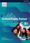 Oxford Exam Trainer B1 Student´s Book (CZEch Edition)