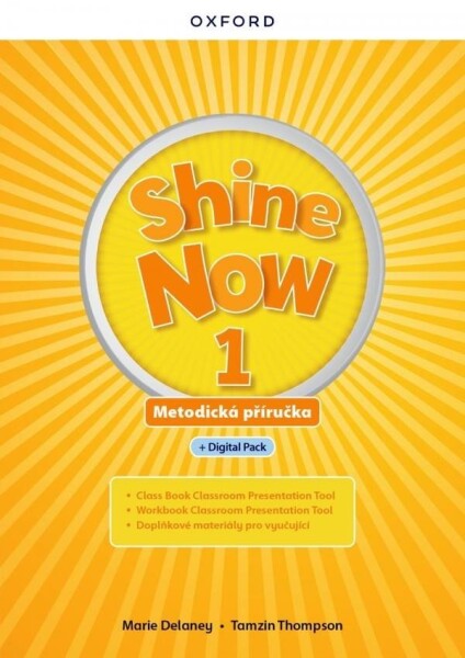 Shine Now 1 Teacher´s Guide with Digital pack Czech edition - Marie Delaney