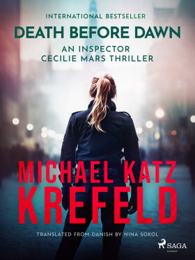 Death Before Dawn: An Inspector Cecilie Mars Thriller - Michael Katz Krefeld