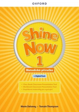 Shine Now 1 Teacher´s Guide with Digital pack Czech edition - Marie Delaney