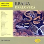 Krajta královská - Abeceda teraristy - Ota Knobloch