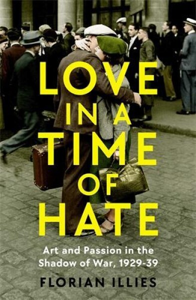Love in a Time of Hate