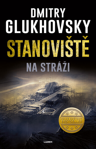 Stanoviště: Na stráži - Dmitry Glukhovsky