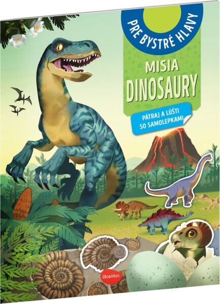 MISIA DINOSAURY – Pátraj a lúšti so samolepkami