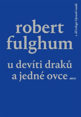U Devíti draků a jedné ovce - Robert Fulghum