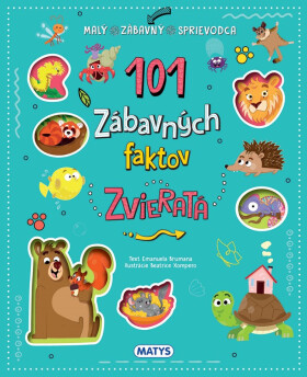 101 zábavných faktov: Zvieratá - Emanuela Brumana