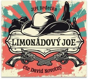 Limonádový Joe - CDmp3 (Čte David Novotný) - Jiří Brdečka